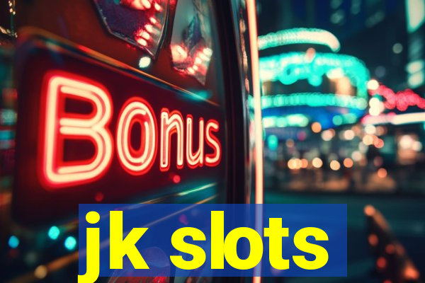 jk slots